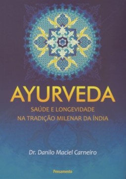Ayurveda: saúde e longevidade na tradição milenar da Índia