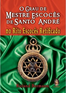 Grau de mestre escocês de Santo André no Rito Escocês Retificado