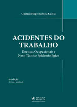 Acidentes do trabalho: Doenças ocupacionais e nexo técnico epidemiológico