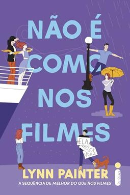Não é como nos filmes: (Melhor do que nos filmes – vol. 2)