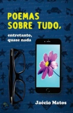 Poemas Sobre Tudo, entretanto quase nada (1 #1)