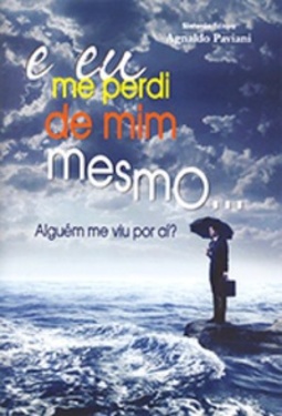 E Eu Me Perdi de Mim Mesmo...