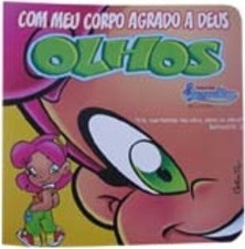 Com Meu Corpo Agrado a Deus: Olhos