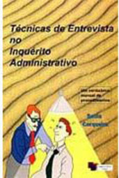 Técnicas de Entrevista no Inquérito Administrativo