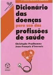 Dicionário das Doenças para Uso das Profissões de Saúde