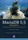 MariaDB 5.5 para Windows interativo: guia essencial de orientação e desenvolvimento