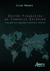 Gestão financeira no comércio exterior: para quem está começando a exportar e importar