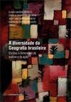 A diversidade da Geografia brasileira: Escalas e dimensões da análise e da ação