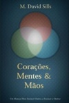 Corações, Mentes e Mãos