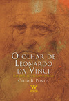 O olhar de Leonardo da Vinci: um ensaio humanístico