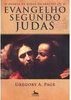 O Diário de Judas Iscariotes ou o Evangelho Segundo Judas