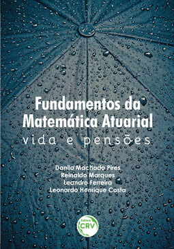 Fundamentos da matemática atuarial: vida e pensões