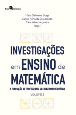 Investigações em ensino de matemática: a formação de professores que ensinam matemática