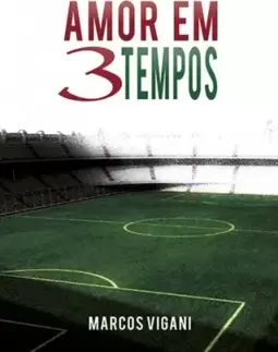 Amor em três tempos