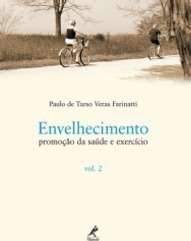 Envelhecimento, Promoção Da Saúde E Exercício (vol.2)