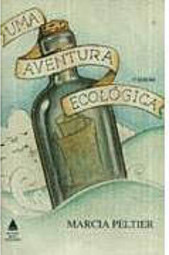 Aventura Ecológica, Uma