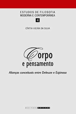 Corpo e pensamento: alianças conceituais entre Deleuze e Espinosa