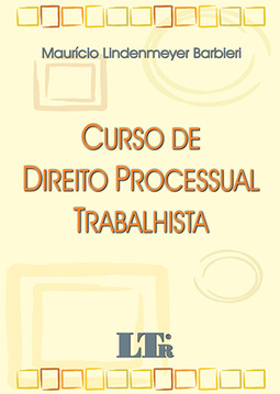 Curso de direito processual trabalhista