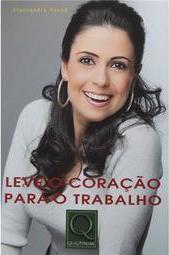 Leve o Coração Para o Trabalho