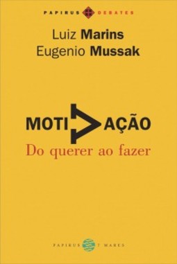 Motivação: do querer ao fazer