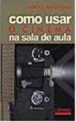 Como Usar o Cinema na Sala de Aula