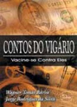 Contos do Vigário: Vacine-se Contra Eles
