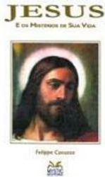 Jesus e os Mistérios de Sua Vida