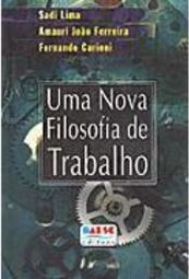 Nova Filosofia de Trabalho, Uma