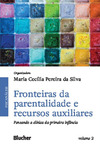 Fronteiras da parentalidade e recursos auxiliares: Pensando a clínica da primeira infância