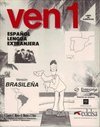 Ven 1: Espa&ntilde;ol Lengua Extranjera - Versión Brasile&ntilde;a