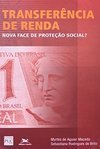 Transferência de Renda: Nova Face de Proteção Social?