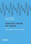 Análise linear de sinais: teoria, ensaios práticos e exercícios