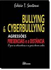 Bullying E Cyberbullying. Agressões Presenciais E A Distância
