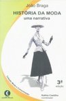 História da Moda: Uma Narrativa