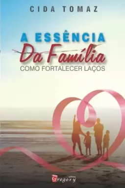 A essência da família