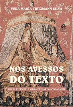 Nos avessos do texto: um passeio pela obra de Marina Colasanti