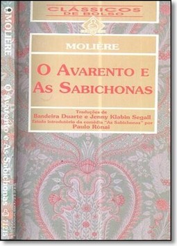 Avarento E As Sabichonas, O