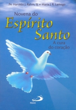 Novena do Espírito Santo: a cura do coração