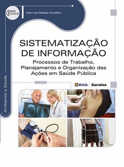 Sistematização de informação: processos de trabalho, planejamento e organização das ações em saúde pública