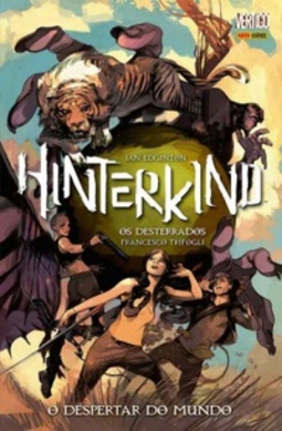 Hinterkind - Os Desterrados, Vol. 1: O Despertar do Mundo