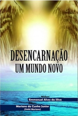 Desencarnação. Um mundo novo.