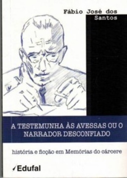 A testemunha às avessas ou o narrador desconfiado