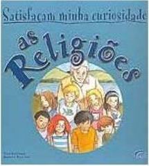 As Satisfaçam Minha Curiosidade: Religiões