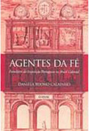 Agentes da Fé: Familiares da Inquisição Portuguesa no Brasil Colonial