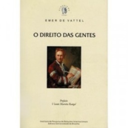 O Direito das Gentes (Clássicos IPRI)