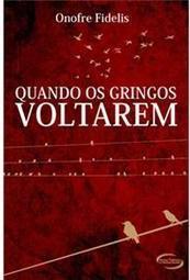 Quando os Gringos Voltarem