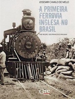 PRIMEIRA FERROVIARIA INGLESA NO BRASIL, A