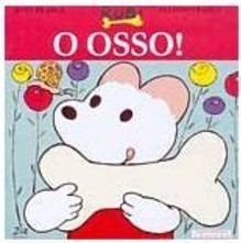 O Osso!