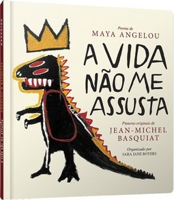 A vida não me assusta