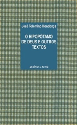 O Hipopótamo de Deus e Outros Textos
